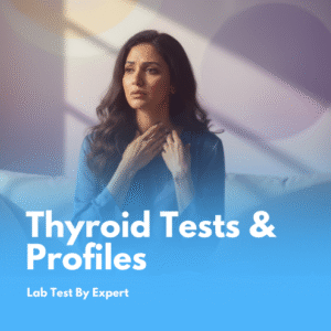 Thyroid Test & Profiles